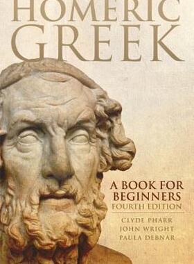 预订 【】Homeric Greek: A Book for Beginners