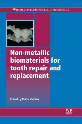 【预售】Non-Metallic Biomaterials for Tooth Repair and