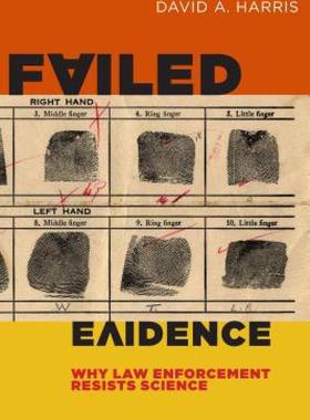 【预售】Failed Evidence: Why Law Enforcement Resists
