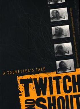 【预售】Twitch and Shout: A Touretter's Tale