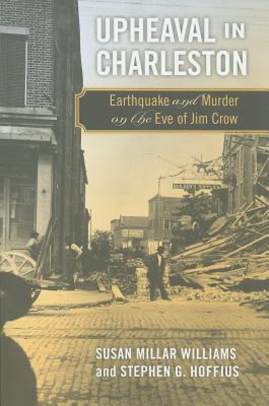 【预售】Upheaval in Charleston: Earthquake and Murder on the