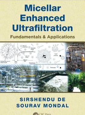 【预售】Micellar Enhanced Ultrafiltration: Fundamentals