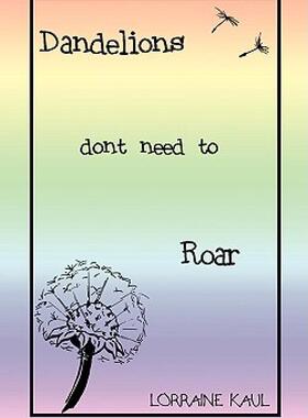 【预售】Dandelions Don't Need to Roar and Other Poems: A