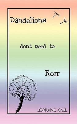 【预售】Dandelions Don't Need to Roar and Other Poems: A