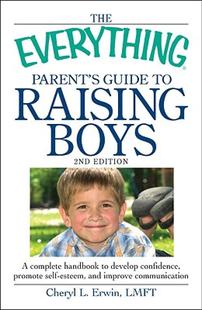 【预售】The Everything Parent's Guide to Raising Boys: A