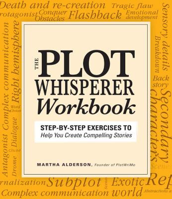 【预售】The Plot Whisperer Workbook: Step-By-Step Exercises