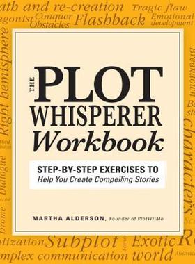 【预售】The Plot Whisperer Workbook: Step-By-Step Exercises