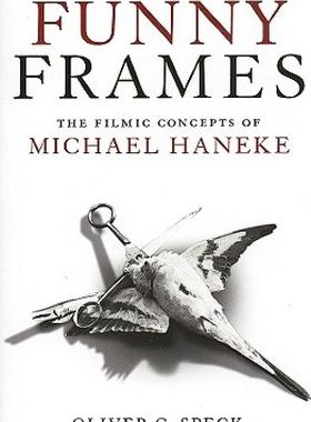 【预售】Funny Frames: The Filmic Concepts of Michael Haneke