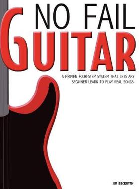 【预售】No Fail Guitar: A Proven Four Step System That Lets