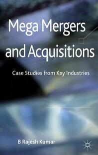 【预售】Mega Mergers and Acquisitions: Case Studies from Key