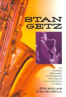 Getz Stan Annotated and Bibliography 预售