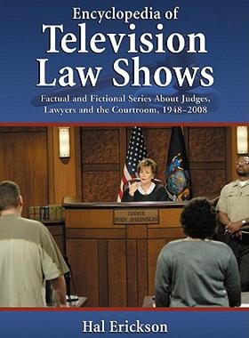 【预售】Encyclopedia of Television Law Shows: Factual and