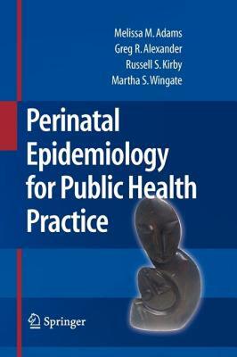 【预售】Perinatal Epidemiology for Public Health Practice