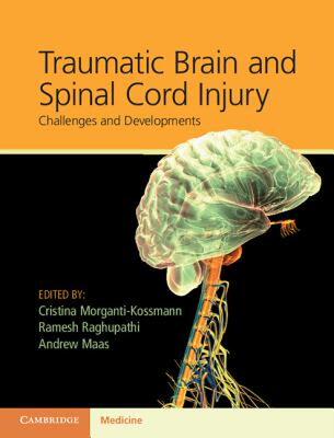 【预售】Traumatic Brain and Spinal Cord Injury: Challenges