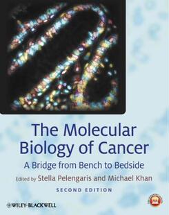 【预售】The Molecular Biology of Cancer: A Bridge from Bench