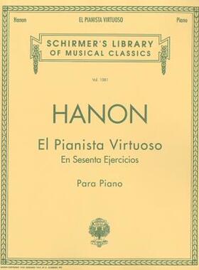 【预售】El Pianista Virtuoso in 60 Ejercicios - Complete: