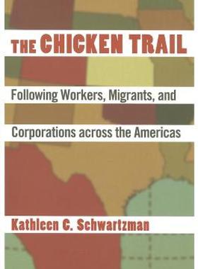 【预售】The Chicken Trail: Following Workers, Migrants, and