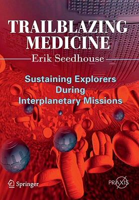 【预售】Trailblazing Medicine: Sustaining Explorers During
