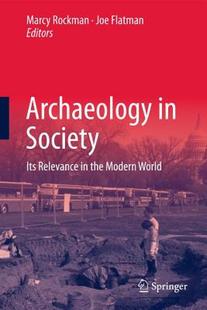 Society Its the Archaeology Relevance Modern 预售