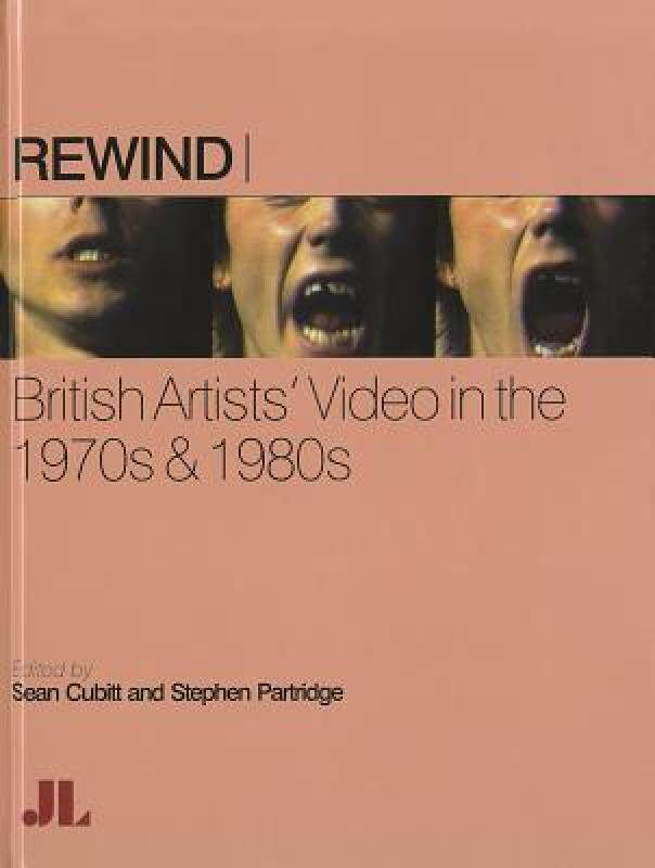 【预售】Rewind: British Artists' Video in the 1970s & 1980s