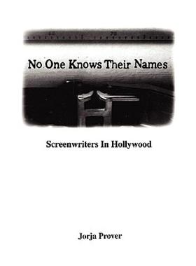 【预售】No One Knows Their Names: Screenwriters in