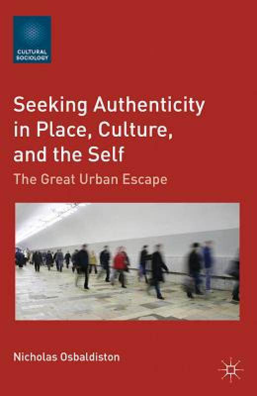 【预售】Seeking Authenticity in Place, Culture, and the