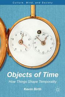 【预售】Objects of Time: How Things Shape Temporality