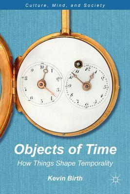 【预售】Objects of Time: How Things Shape Temporality