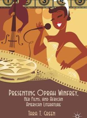 【预售】Presenting Oprah Winfrey, Her Films, and African