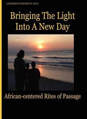 【预售】Bringing the Light Into a New Day: African-Centered