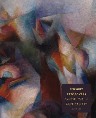 【预售】Sensory Crossovers: Synesthesia in American Art