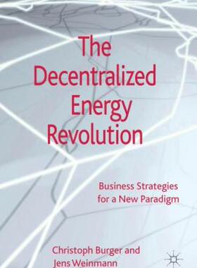 【预售】The Decentralized Energy Revolution: Business
