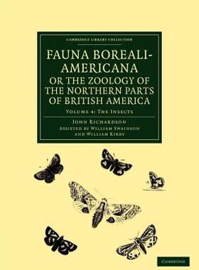 【预售】Fauna Boreali-Americana; Or, the Zoology of the