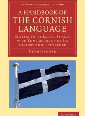 【预售】A Handbook of the Cornish Language: Chiefly in Its