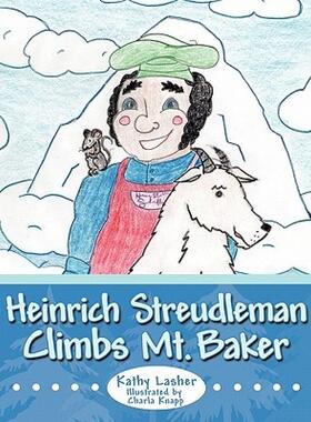 【预售】Heinrich Streudleman Climbs Mt. Baker