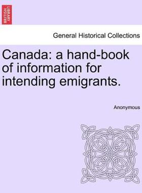 【预售】Canada: A Hand-Book of Information for Intending