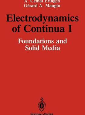 【预售】Electrodynamics of Continua I: Foundations and Solid
