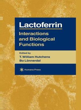 【预售】Lactoferrin: Interactions and Biological Functions