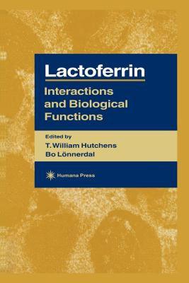 【预售】Lactoferrin: Interactions and Biological Functions