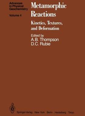 【预售】Metamorphic Reactions: Kinetics, Textures, and