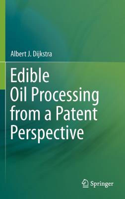 【预售】Edible Oil Processing from a Patent Perspective 书籍/杂志/报纸 科普读物/自然科学/技术类原版书 原图主图