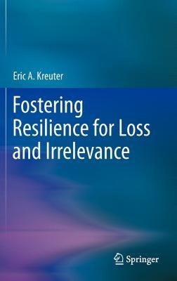 【预售】Fostering Resilience for Loss and Irrelevance
