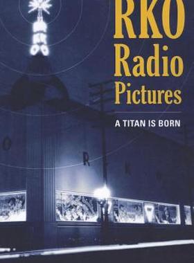 【预售】RKO Radio Pictures: A Titan Is Born