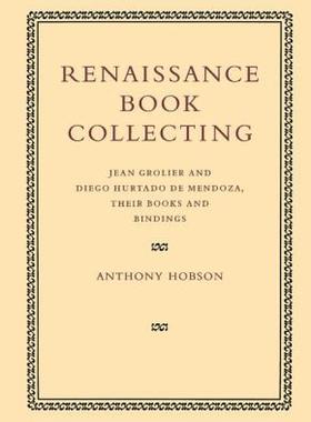 【预售】Renaissance Book Collecting: Jean Grolier and Diego