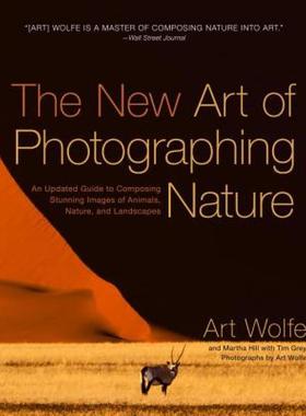 【预售】The New Art of Photographing Nature: An Updated
