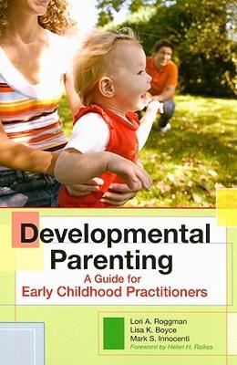 【预售】Developmental Parenting: A Guide for Early Childhood
