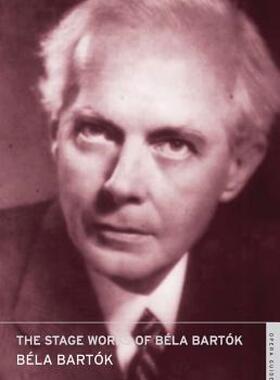 【预售】The Stage Works of Bela Bartok