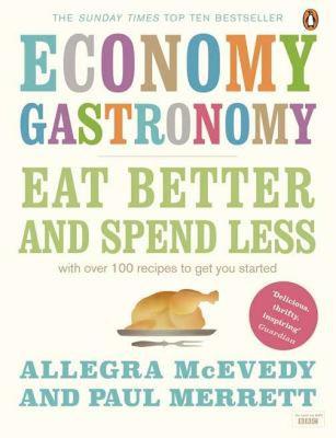 【预售】Economy Gastronomy: Eat Better and Spend Less