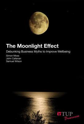 【预售】The Moonlight Effect: Debunking Business Myths to