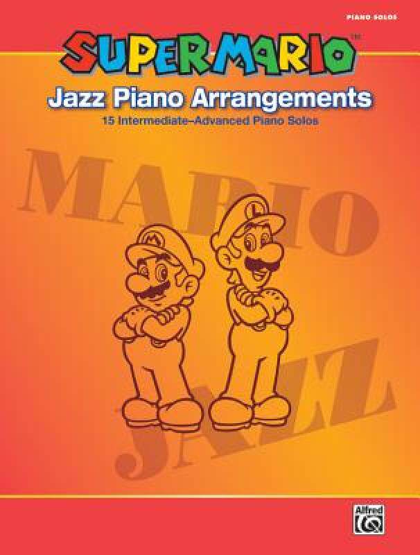 【预售】Super Mario Jazz Piano Arrangements: 15